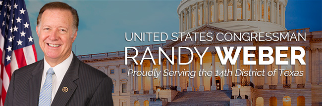 United States Congressman Randy Weber. Proudly serving the 14th District of Texas.